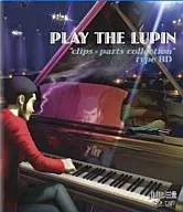 PLAY THE LUPIN“clips×parts collection”