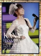 花澤香菜 / KANA HANAZAWA live 2017”Opportunity” [初回限定版]