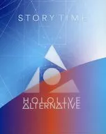 HOLOLIVE ALTERNATIVE Story Time BLU-RAY EDITION