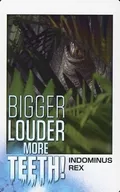 03.BIGGER LOUDER MORE TEETH! 「ジュラシック・ワールド ムービーシーンスナップマイドコレクション」