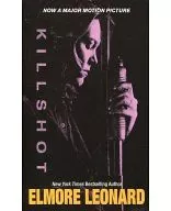 <<海外文学>> Killshot / Elmore Leonard