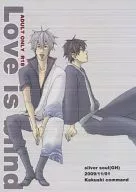 <<銀魂>> Love is blind / 佐藤けいし （坂田銀時×土方十四郎） / 隠しコマンド