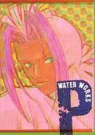 <<ＦＦ>> P / WATER WORKS