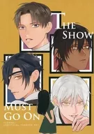 <<刀剣乱舞>> The Show Must Go On / むさし （鶴丸国永、大倶利伽羅、へし切長谷部） / キジトラ