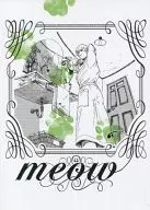 <<TIGER＆BUNNY(タイガー＆バニー)>> meow / 高橋なめ子 （虎徹×バーナビー+ライアン） / テンカウントはきこえない